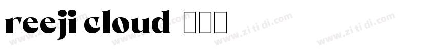 reeji cloud字体转换